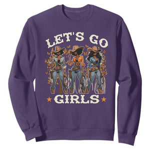 Black Cowgirl Sweatshirt Let's Go Girl Black History Texas Country TS11 Purple Print Your Wear