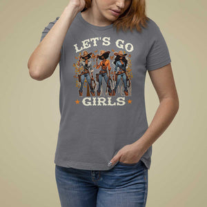 Black Cowgirl T Shirt For Women Let's Go Girl Black History Texas Country TS11 Charcoal Print Your Wear