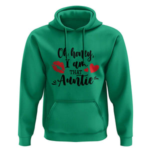 Aunt Hoodie Oh Honey I'm That Auntie Heart Lips TS11 Irish Green Print Your Wear