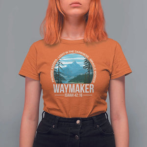 Christian T Shirt For Women Waymaker Promise Keeper Light In The Darkness Miracle Worker Bible Verse TS11 Orange Print Your Wear