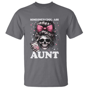 Funny Aunt T Shirt Someone's Cool Ass Auntie Skull Coffee TS11 Charcoal Print Your Wear