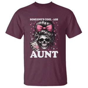 Funny Aunt T Shirt Someone's Cool Ass Auntie Skull Coffee TS11 Maroon Print Your Wear