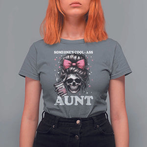 Funny Aunt T Shirt For Women Someone's Cool Ass Auntie Skull Coffee TS11 Charcoal Print Your Wear
