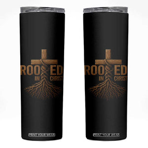 Rooted In Christ Skinny Tumbler Vintage Jesus Christian Cross Bible Verse TS11 Black Print Your Wear