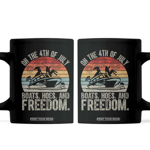 Funny On The 4th Of July Boats Hoes And Freedom Coffee Mug TS11 Black Print Your Wear
