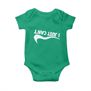Funny I Just Cant Baby Onesie Sarcastic Motivation Con Baffo TS11 Irish Green Print Your Wear