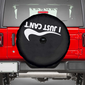 Funny I Just Cant Spare Tire Cover Sarcastic Motivation Con Baffo TS11 Black Print Your Wear