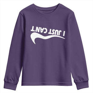 Funny I Just Cant Youth Sweatshirt Sarcastic Motivation Con Baffo TS11 Purple Print Your Wear