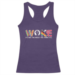 Woke It's Not The Insult You Think It Is Racerback Tank Top Feminist Social Justice TS11 Purple Print Your Wear