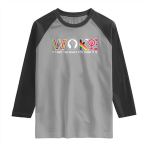 Woke It's Not The Insult You Think It Is Raglan Shirt Feminist Social Justice TS11 Sport Gray Black Print Your Wear