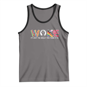 Woke It's Not The Insult You Think It Is Tank Top Feminist Social Justice TS11 Deep Heather Black Print Your Wear