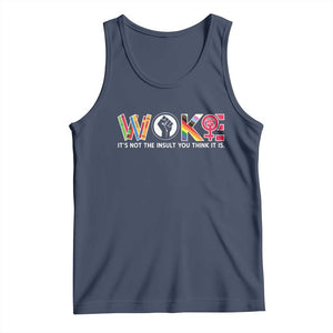 Woke It's Not The Insult You Think It Is Tank Top Feminist Social Justice TS11 Navy Print Your Wear