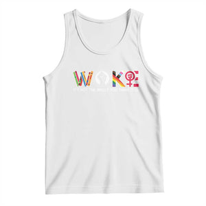 Woke It's Not The Insult You Think It Is Tank Top Feminist Social Justice TS11 White Print Your Wear
