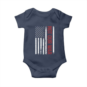 Not Our War Vintage American Flag Baby Onesie Pacifists Peace TS11 Navy Print Your Wear