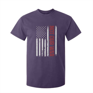Not Our War Vintage American Flag T Shirt For Kid Pacifists Peace TS11 Purple Print Your Wear
