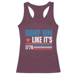 Funny Dump Him Like It's 1776 Racerback Tank Top Star And Stripes TS11 Maroon Print Your Wear
