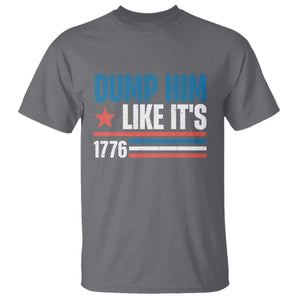 Funny Dump Him Like It's 1776 T Shirt Star And Stripes TS11 Charcoal Print Your Wear
