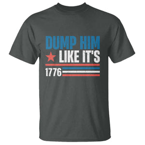 Funny Dump Him Like It's 1776 T Shirt Star And Stripes TS11 Dark Heather Print Your Wear