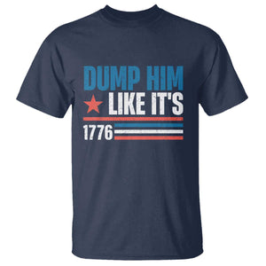 Funny Dump Him Like It's 1776 T Shirt Star And Stripes TS11 Navy Print Your Wear