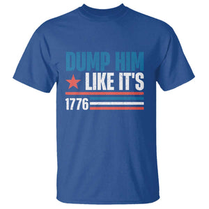 Funny Dump Him Like It's 1776 T Shirt Star And Stripes TS11 Royal Blue Print Your Wear