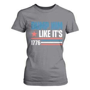 Funny Dump Him Like It's 1776 T Shirt For Women Star And Stripes TS11 Charcoal Print Your Wear