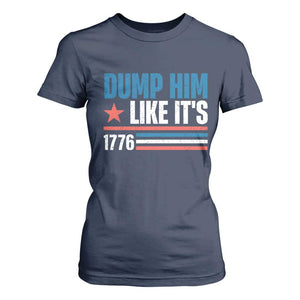 Funny Dump Him Like It's 1776 T Shirt For Women Star And Stripes TS11 Navy Print Your Wear
