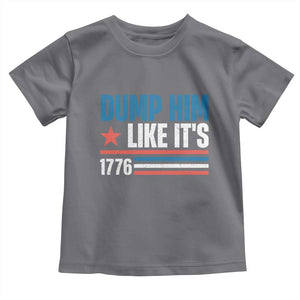 Funny Dump Him Like It's 1776 Toddler T Shirt Star And Stripes TS11 Charcoal Print Your Wear