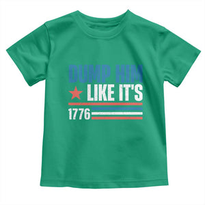 Funny Dump Him Like It's 1776 Toddler T Shirt Star And Stripes TS11 Irish Green Print Your Wear
