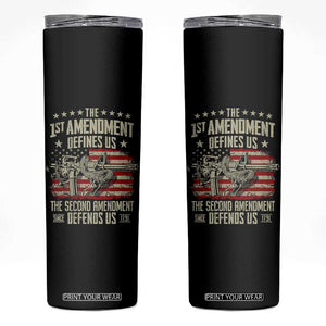 The 1st Amendment Defines Us The Second Defends Us Since 1791 Skinny Tumbler Vintage American Flag TS11 Black Print Your Wear