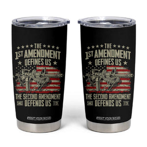 The 1st Amendment Defines Us The Second Defends Us Since 1791 Tumbler Cup Vintage American Flag TS11 Black Print Your Wear