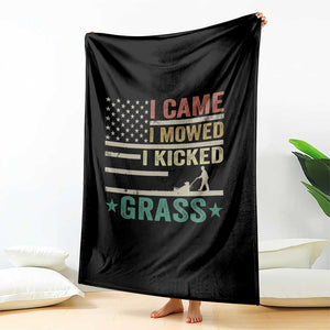 Funny I Came I Mowed I Kicked Grass Throw Blanket Lawn Mowing Gardener TS11 Print Your Wear
