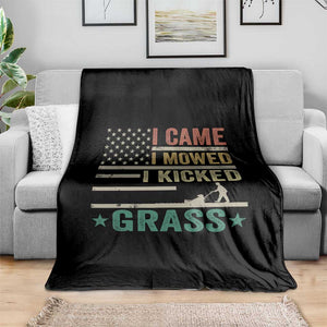 Funny I Came I Mowed I Kicked Grass Throw Blanket Lawn Mowing Gardener TS11 Print Your Wear