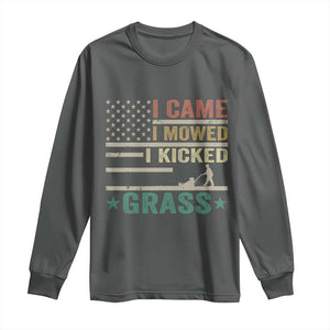 Funny I Came I Mowed I Kicked Grass Long Sleeve Shirt Lawn Mowing Gardener TS11 Dark Heather Print Your Wear