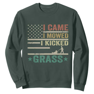 Funny I Came I Mowed I Kicked Grass Sweatshirt Lawn Mowing Gardener TS11 Dark Forest Green Print Your Wear
