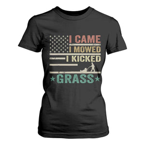 Funny I Came I Mowed I Kicked Grass T Shirt For Women Lawn Mowing Gardener TS11 Black Print Your Wear