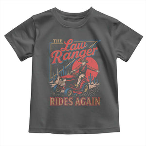 Funny The Lawn Ranger Rides Again Toddler T Shirt Lawn Tractor Mowing Cowboy TS11 Dark Heather Print Your Wear