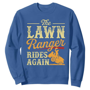 Funny The Lawn Ranger Rides Again Sweatshirt Lawn Tractor Mowing Western Cowboy TS11 Royal Blue Print Your Wear