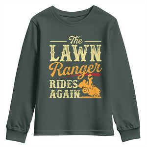 Funny The Lawn Ranger Rides Again Youth Sweatshirt Lawn Tractor Mowing Western Cowboy TS11 Dark Forest Green Print Your Wear