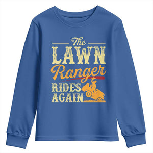 Funny The Lawn Ranger Rides Again Youth Sweatshirt Lawn Tractor Mowing Western Cowboy TS11 Royal Blue Print Your Wear