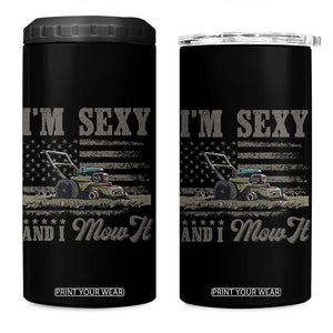 Funny I Am Sexy And I Mow It 4 in 1 Can Cooler Tumbler Gardening Lawn Mower American Flag Fathers Day TS11 One Size: 16 oz Black Print Your Wear