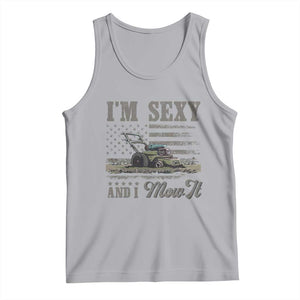 Funny I Am Sexy And I Mow It Tank Top Gardening Lawn Mower American Flag Fathers Day TS11 Athletic Heather Print Your Wear