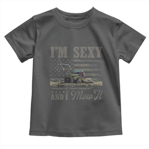 Funny I Am Sexy And I Mow It Toddler T Shirt Gardening Lawn Mower American Flag Fathers Day TS11 Dark Heather Print Your Wear