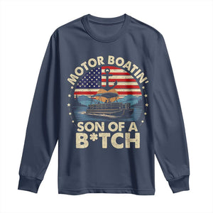 Funny Motor Boat Captain Long Sleeve Shirt Motor Boatin' Son Of A Bitch American Flag TS11 Navy Print Your Wear