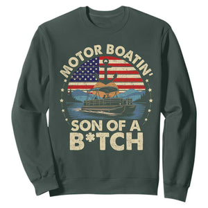 Funny Motor Boat Captain Sweatshirt Motor Boatin' Son Of A Bitch American Flag TS11 Dark Forest Green Print Your Wear