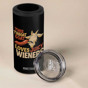 Funny This Throat Goat Loves Juicy Wieners 4 in 1 Can Cooler Tumbler Adult Jokes TS11 Print Your Wear