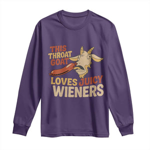 Funny This Throat Goat Loves Juicy Wieners Long Sleeve Shirt Adult Jokes TS11 Purple Print Your Wear