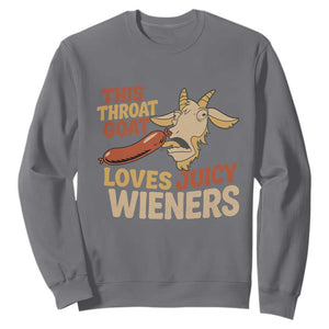 Funny This Throat Goat Loves Juicy Wieners Sweatshirt Adult Jokes TS11 Charcoal Print Your Wear