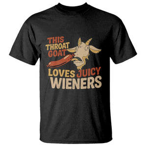Funny This Throat Goat Loves Juicy Wieners T Shirt Adult Jokes TS11 Black Print Your Wear