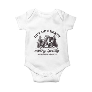 Funny Raccoon Outdoor Mountain Hiker Baby Onesie Out Of Breath Hiking Society Be There In A Minute TS11 White Print Your Wear