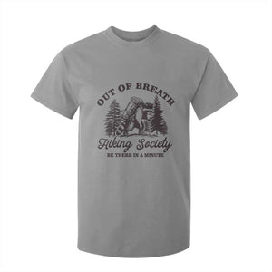 Funny Raccoon Outdoor Mountain Hiker T Shirt For Kid Out Of Breath Hiking Society Be There In A Minute TS11 Sport Gray Print Your Wear
